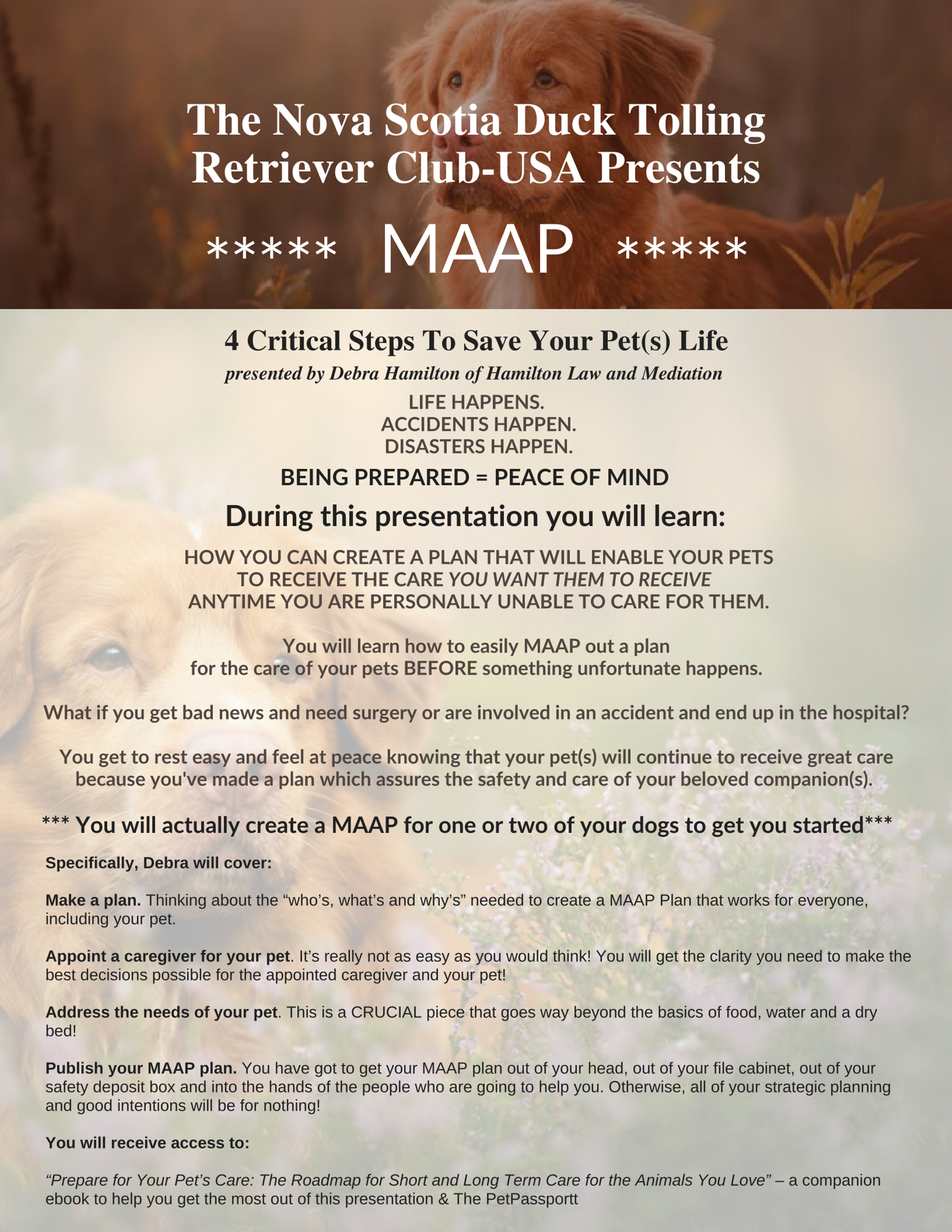 Nova Scotia Duck Tolling Retriever Club USA, MAAP, 4 Critical Steps To Save Your Pets Life, Debra Vey Voda Hamilton, Pet Care Planning, HamiltonLawAndMediation.com